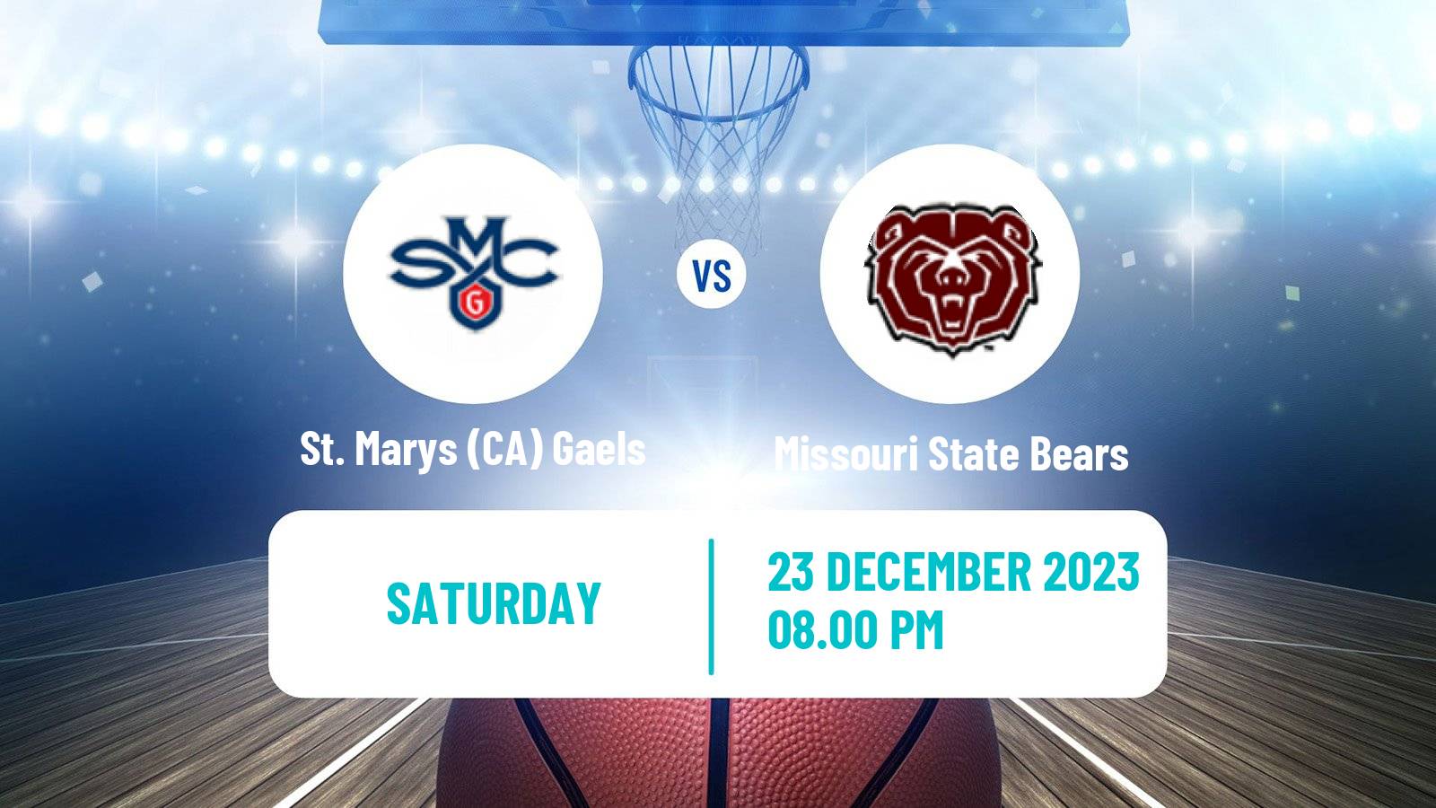 Basketball NCAA College Basketball St. Marys CA Gaels - Missouri State Bears