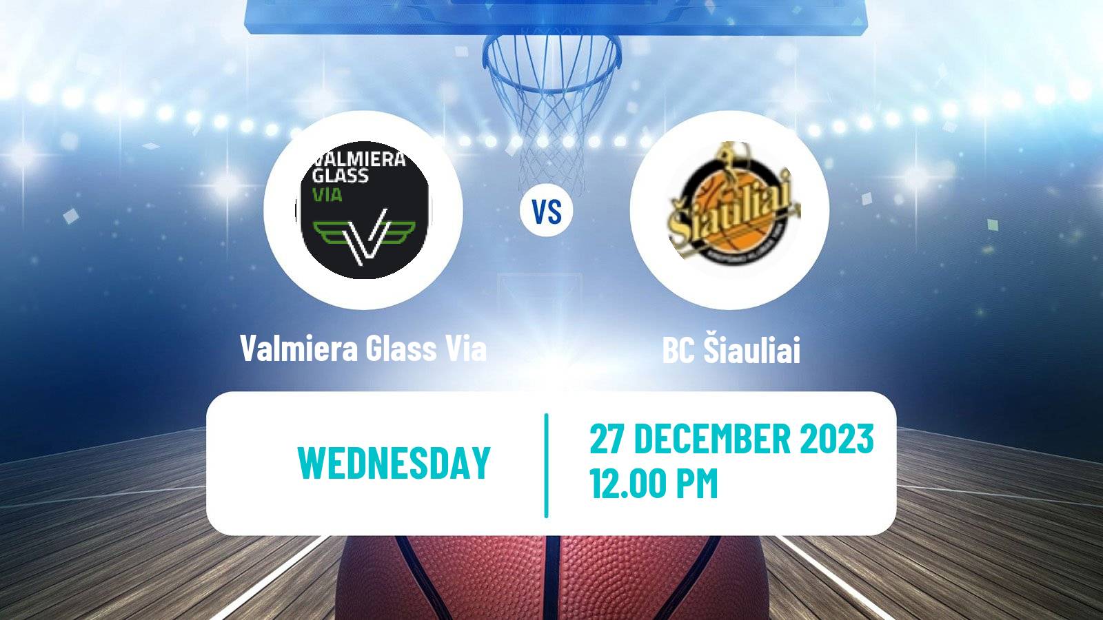 Basketball ENBL Valmiera Glass Via - Šiauliai