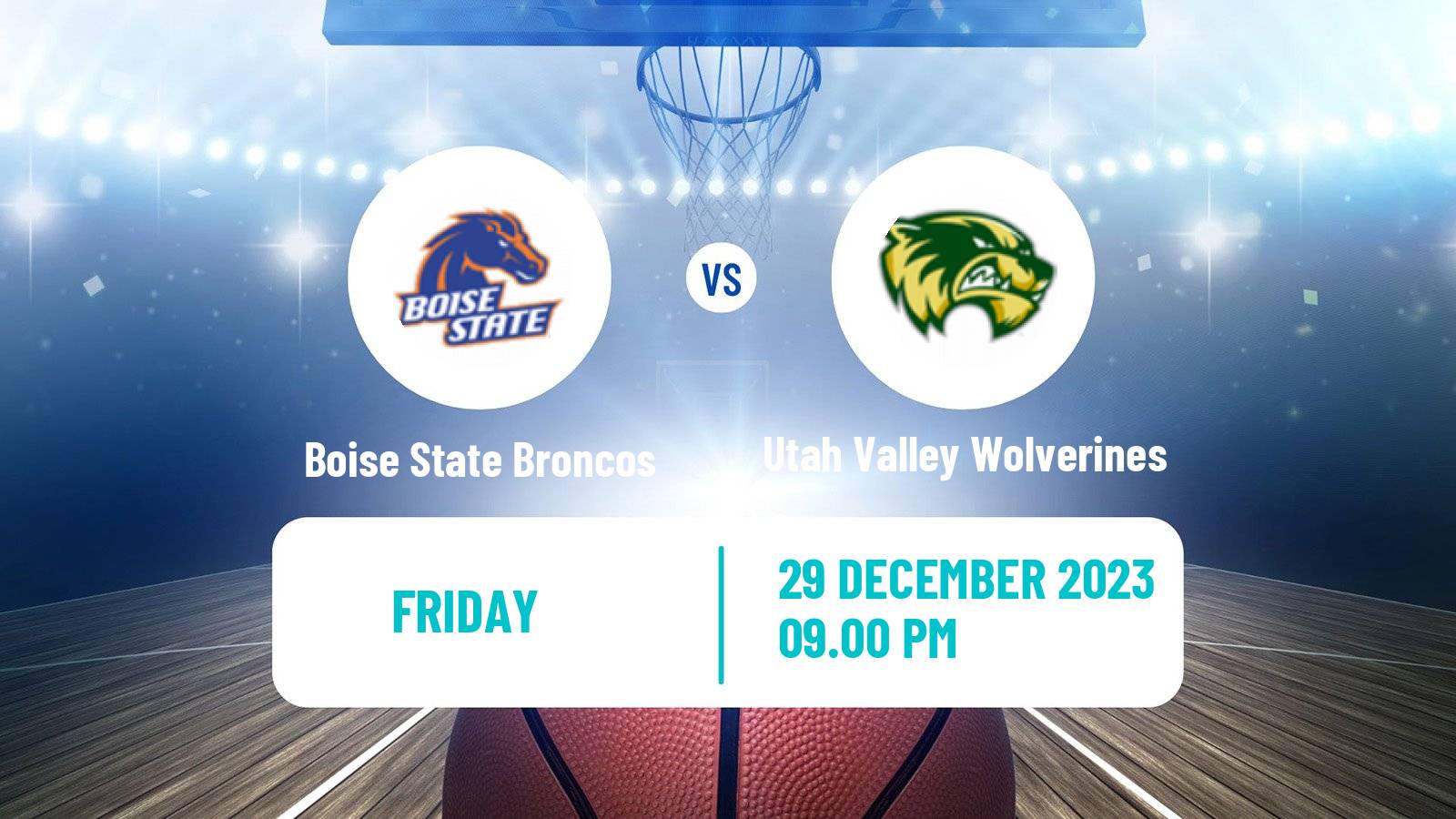 Basketball NCAA College Basketball Boise State Broncos - Utah Valley Wolverines