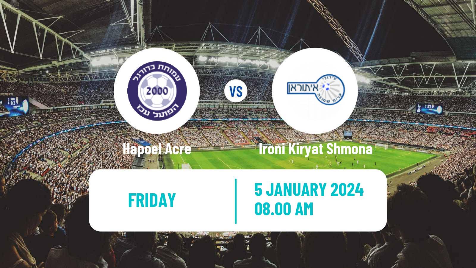 Soccer Israeli Liga Leumit Hapoel Acre - Ironi Kiryat Shmona