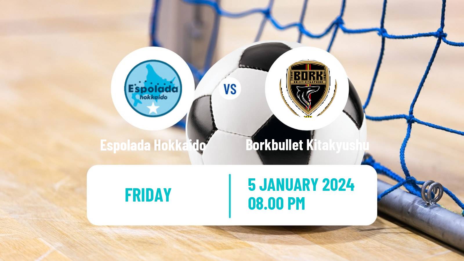 Futsal Japan F League Espolada Hokkaido - Borkbullet Kitakyushu