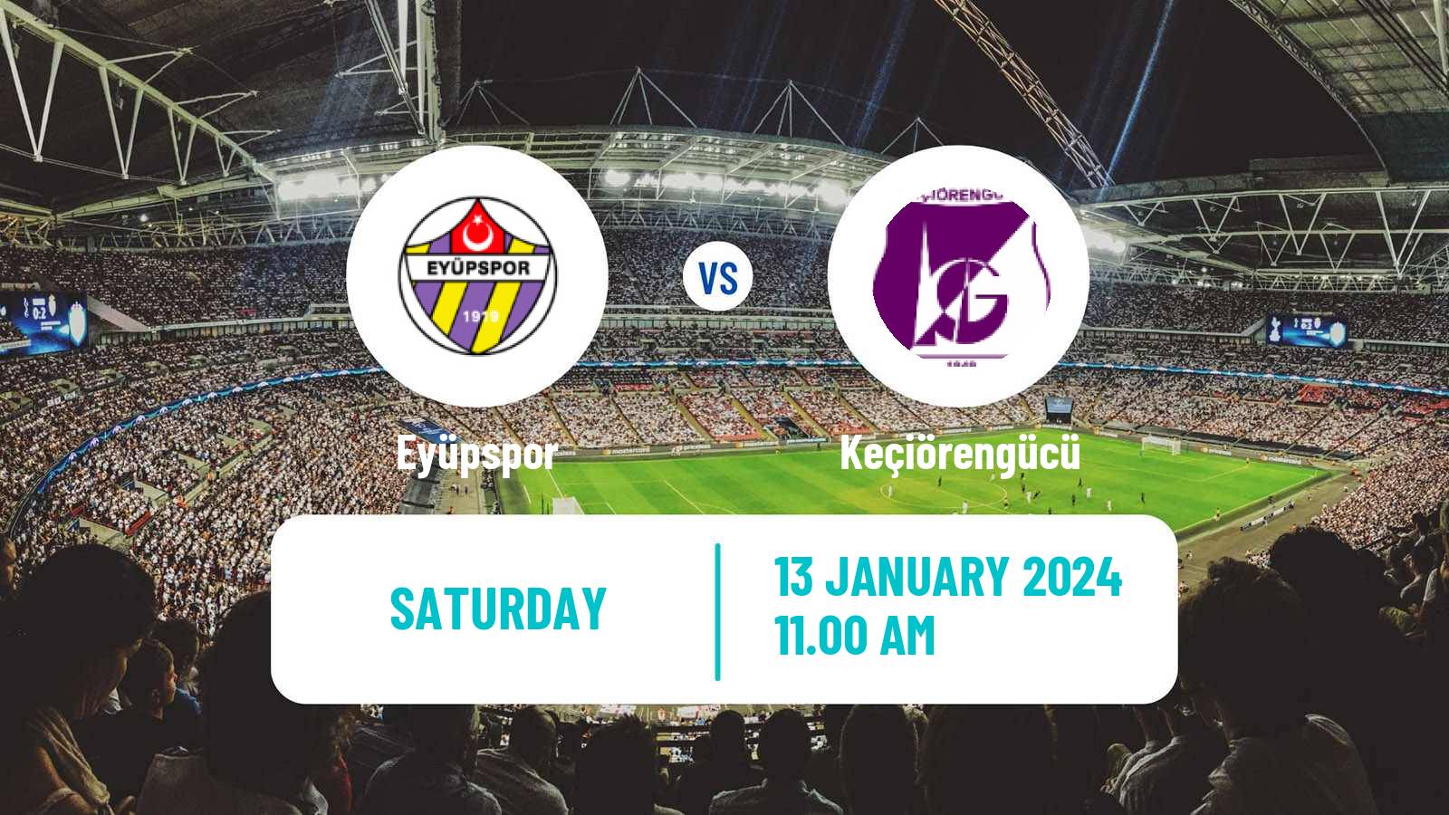Soccer Turkish First League Eyüpspor - Keçiörengücü