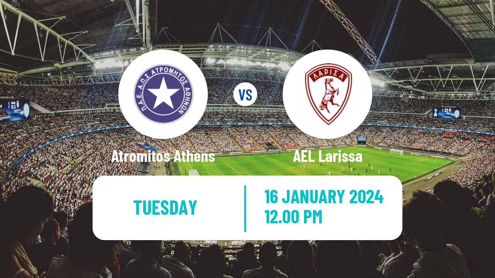 Soccer Greek Cup Atromitos Athens - AEL Larissa