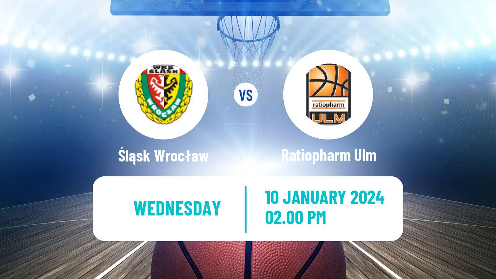 Basketball Eurocup Śląsk Wrocław - Ratiopharm Ulm