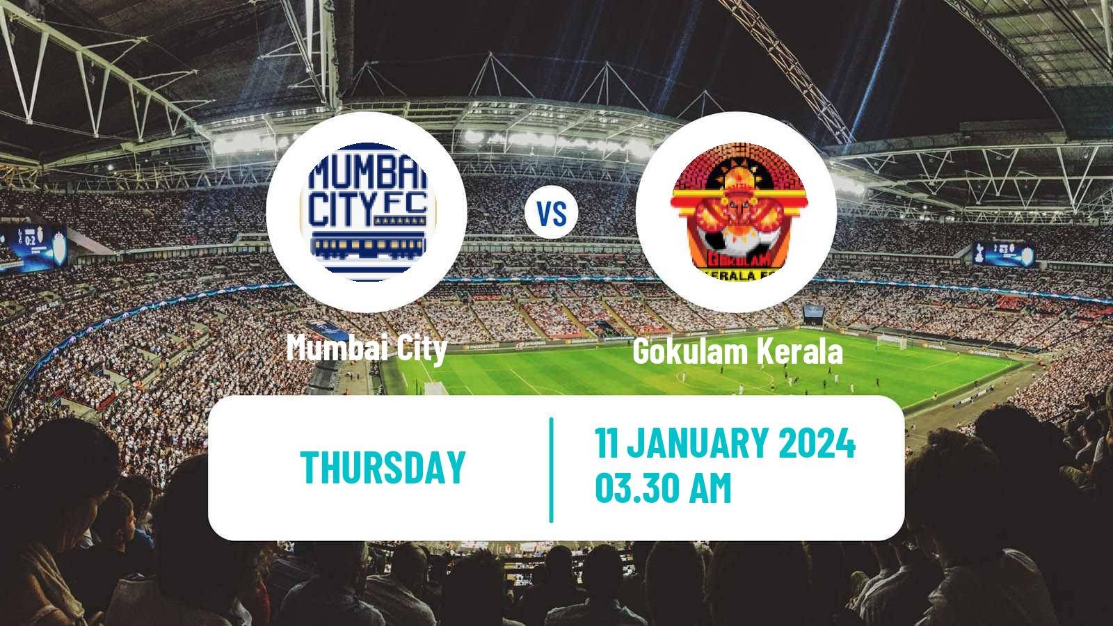 Soccer Indian Hero Super Cup Mumbai City - Gokulam Kerala