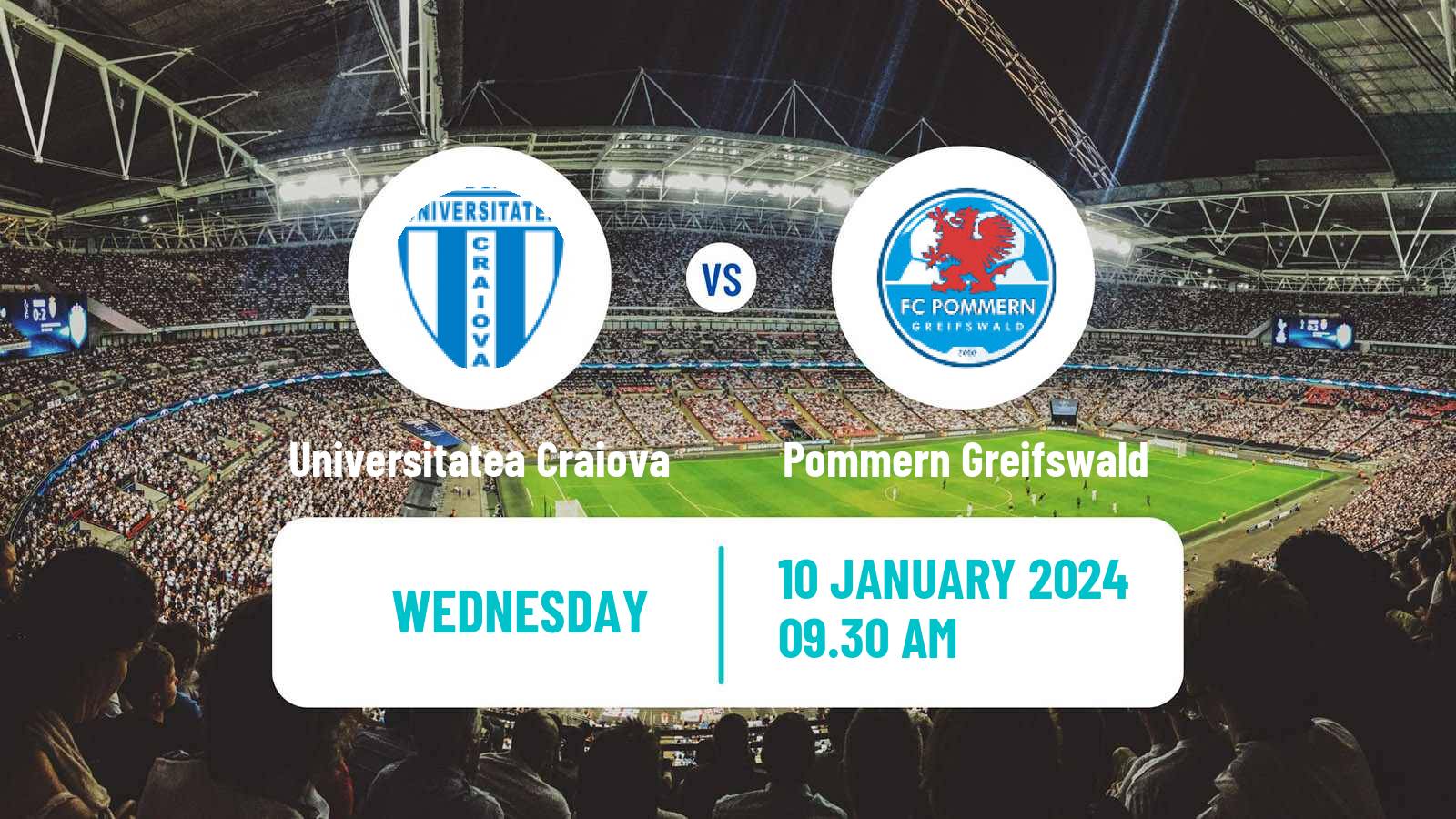 Soccer Club Friendly Universitatea Craiova - Greifswald