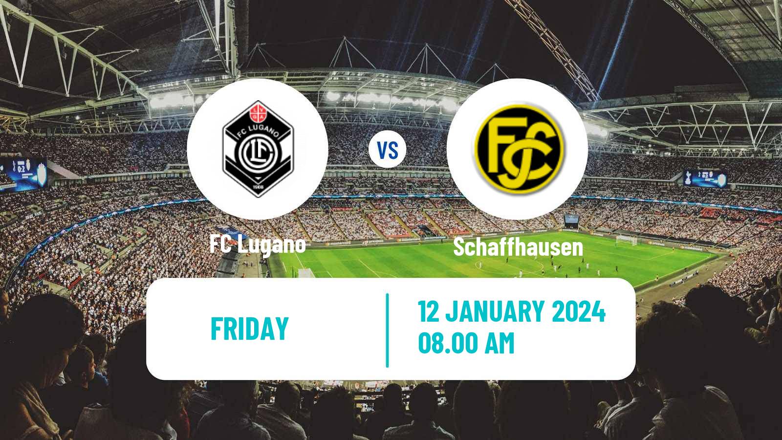 Soccer Club Friendly Lugano - Schaffhausen