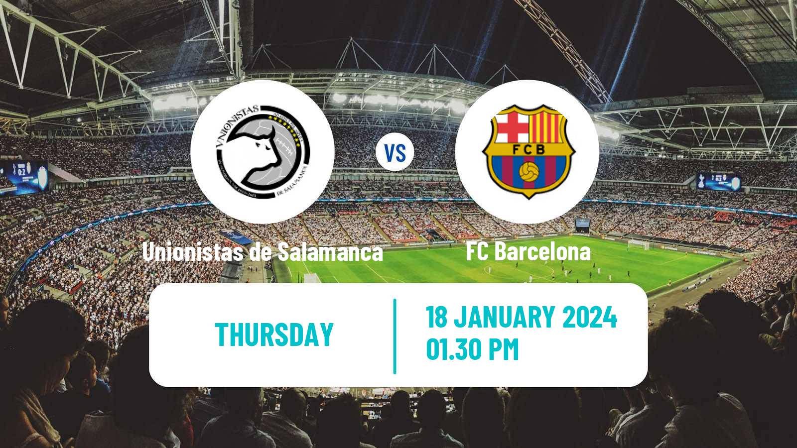 Soccer Spanish Copa del Rey Unionistas de Salamanca - Barcelona
