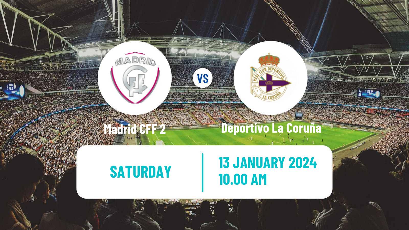 Soccer Spanish Primera Federacion Women Madrid CFF 2 - Deportivo La Coruña
