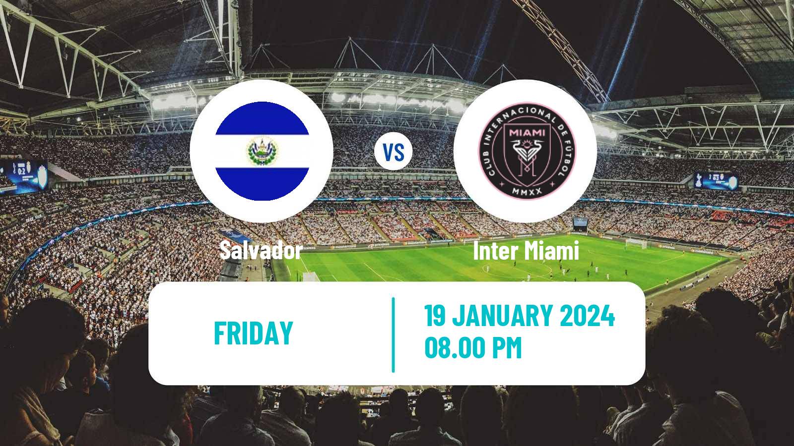 Soccer Friendly Salvador - Inter Miami