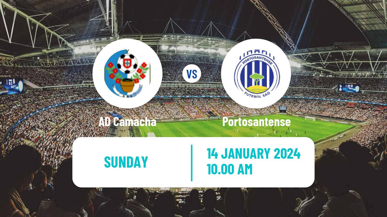 Soccer Campeonato de Portugal - Group A  Camacha - Portosantense