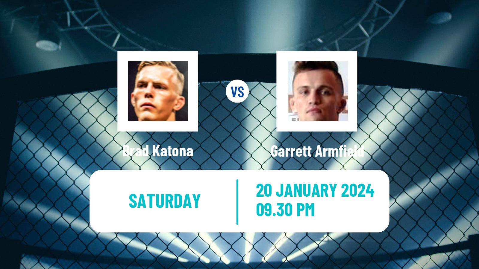 MMA Bantamweight UFC Men Brad Katona - Garrett Armfield
