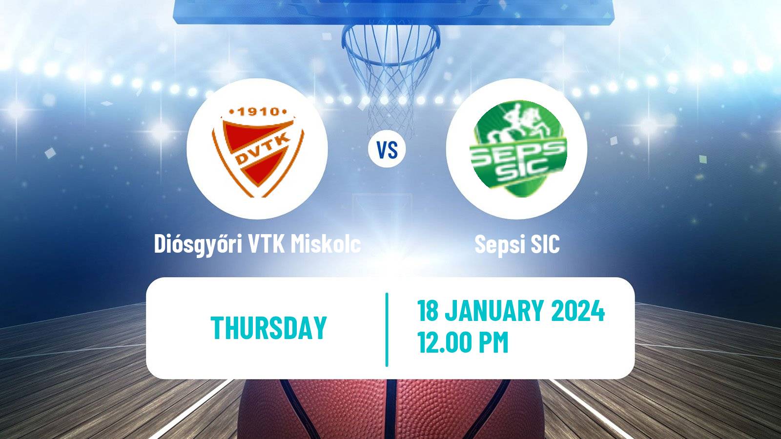 Basketball Euroleague Women Diósgyőri VTK Miskolc - Sepsi SIC