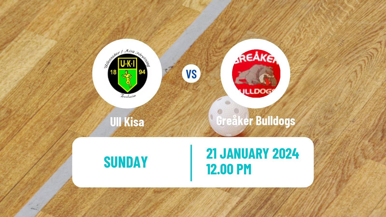 Floorball Norwegian Eliteserien Floorball Ull Kisa - Greåker Bulldogs