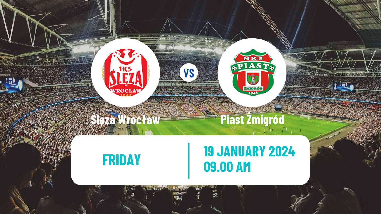 Football Club Friendly Ślęza Wrocław - Piast Żmigród