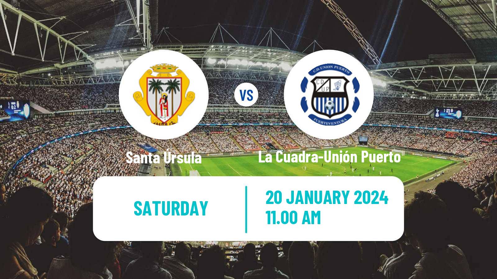 Soccer Spanish Tercera RFEF - Group 12 Santa Úrsula - La Cuadra-Unión Puerto
