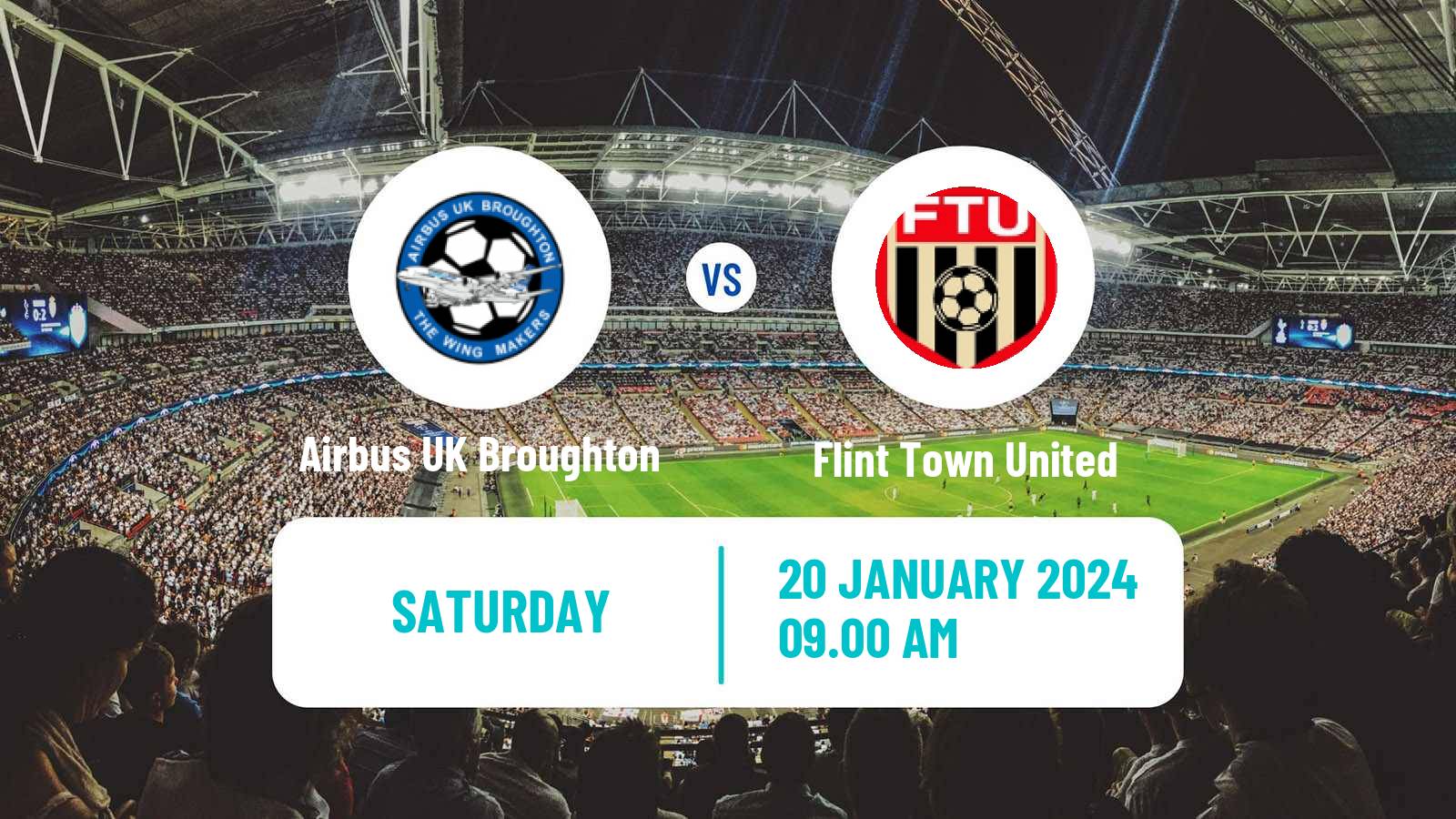 Soccer Welsh Cymru North Airbus UK Broughton - Flint Town United