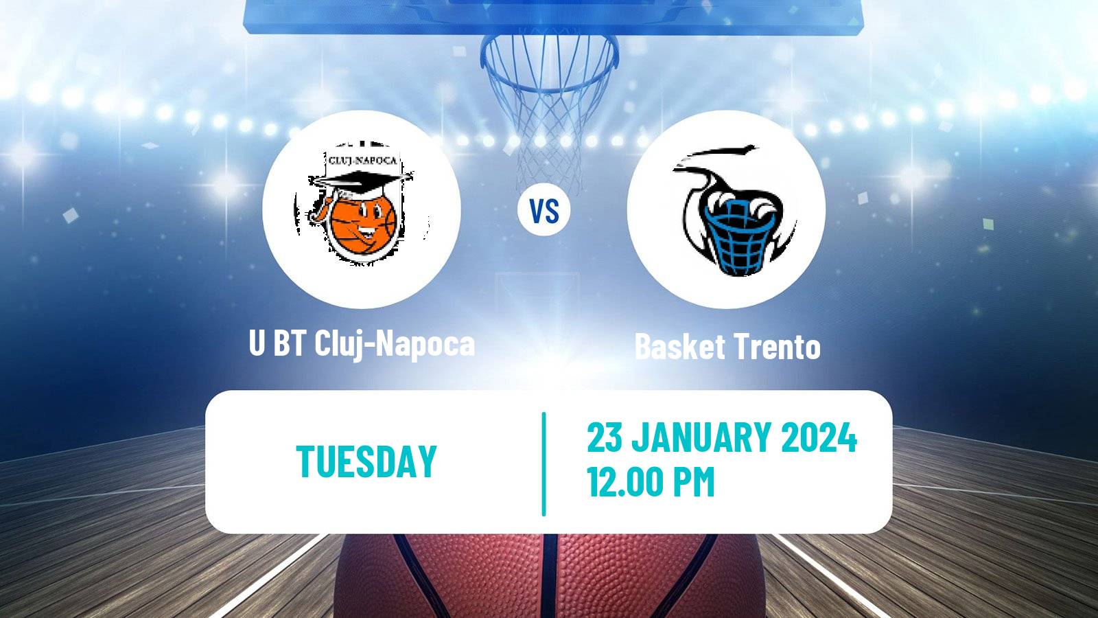 Basketball Eurocup U BT Cluj-Napoca - Basket Trento