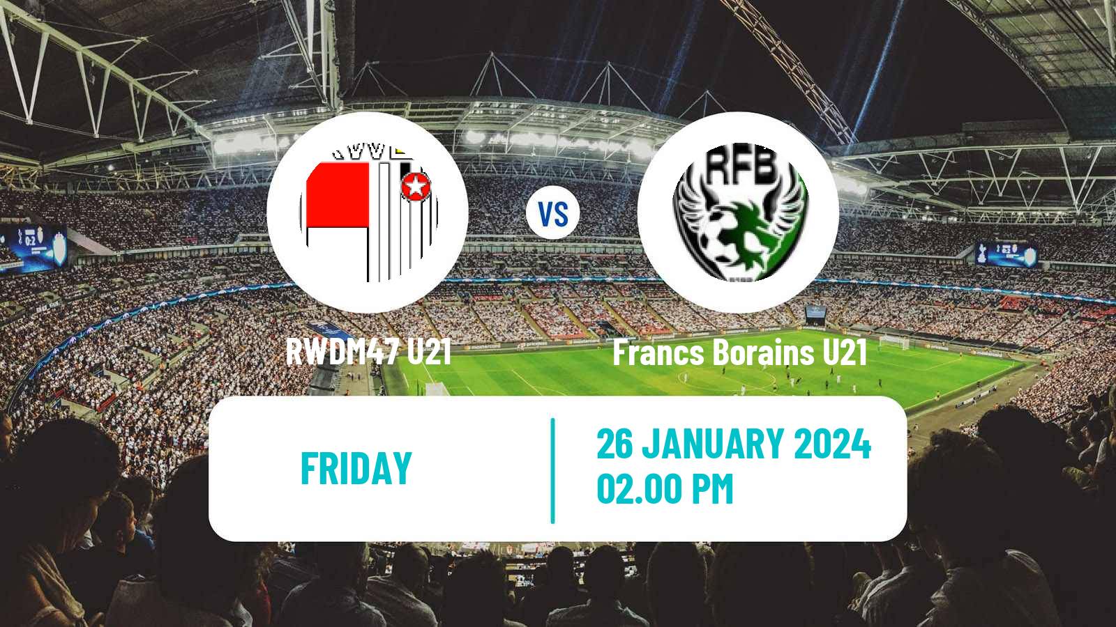 Football Belgian Pro League U21 RWDM47 U21 - Francs Borains U21