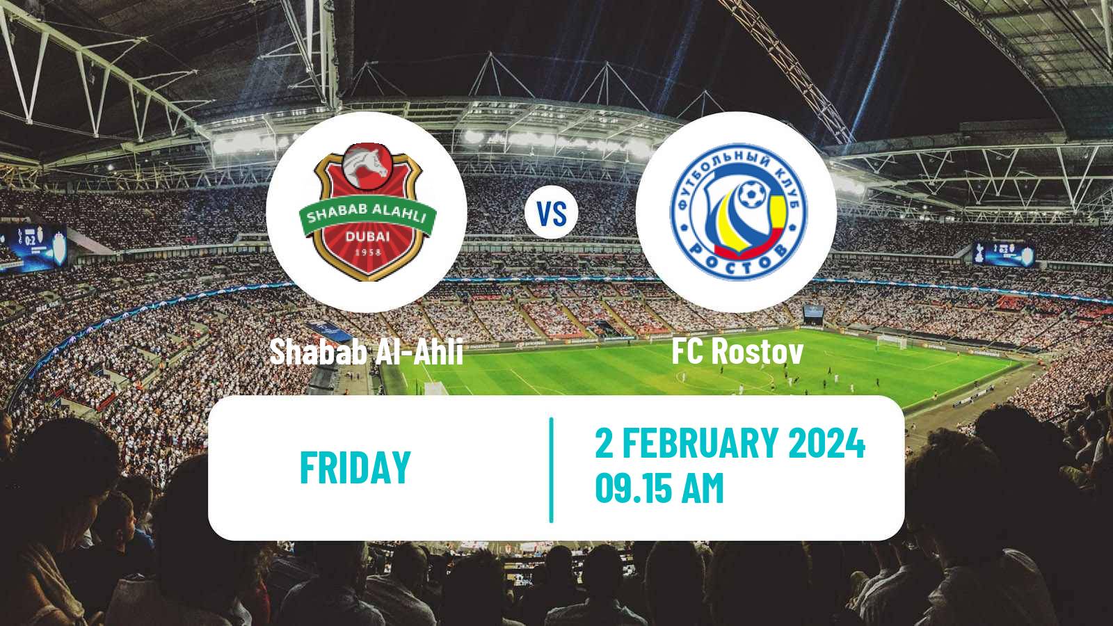 Soccer Club Friendly Shabab Al-Ahli - Rostov