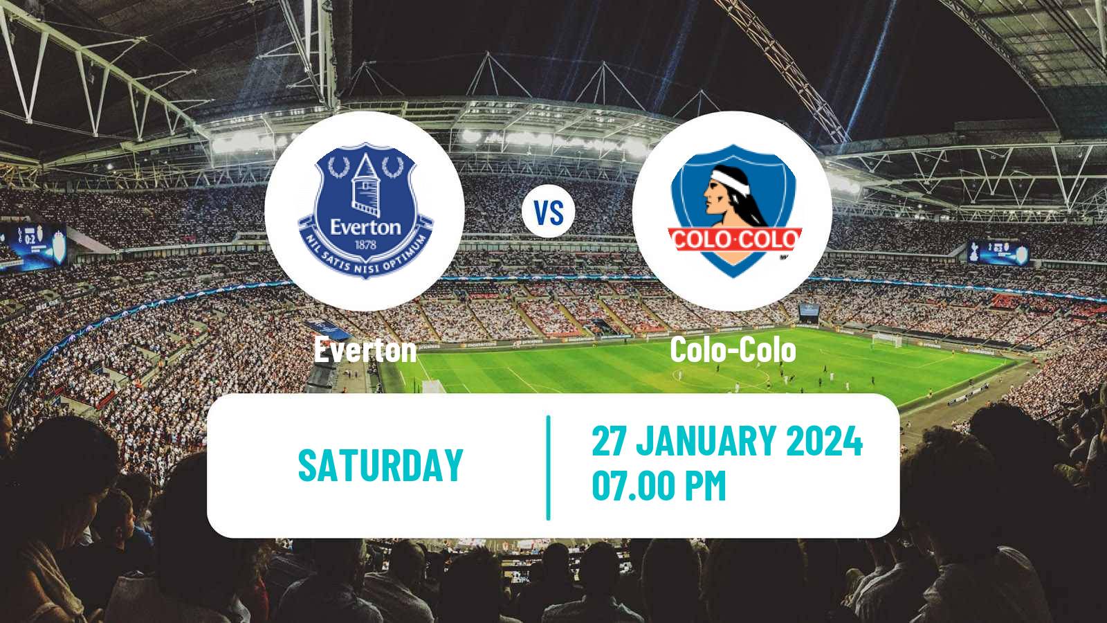 Soccer Club Friendly Everton - Colo-Colo