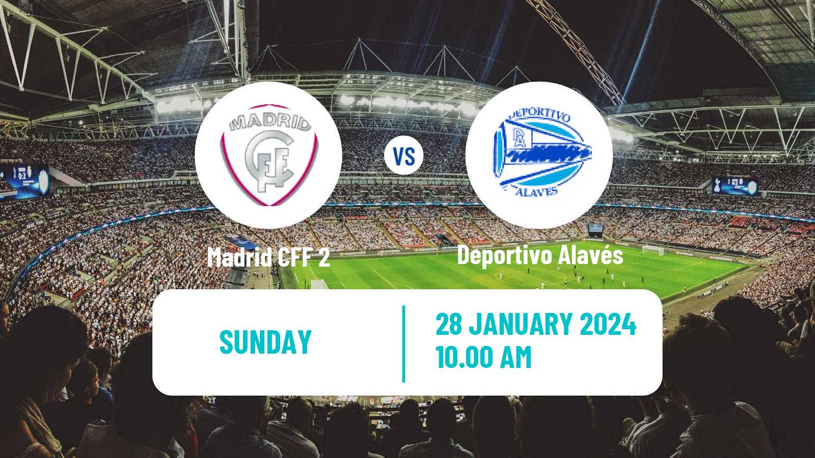 Soccer Spanish Primera Federacion Women Madrid CFF 2 - Deportivo Alavés