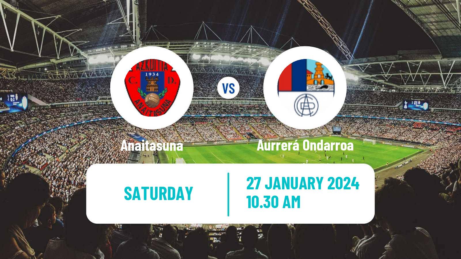 Soccer Spanish Tercera RFEF - Group 4 Anaitasuna - Aurrerá Ondarroa