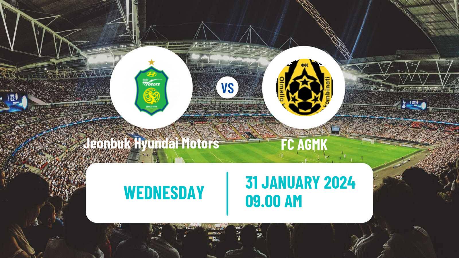 Soccer Club Friendly Jeonbuk Hyundai Motors - AGMK