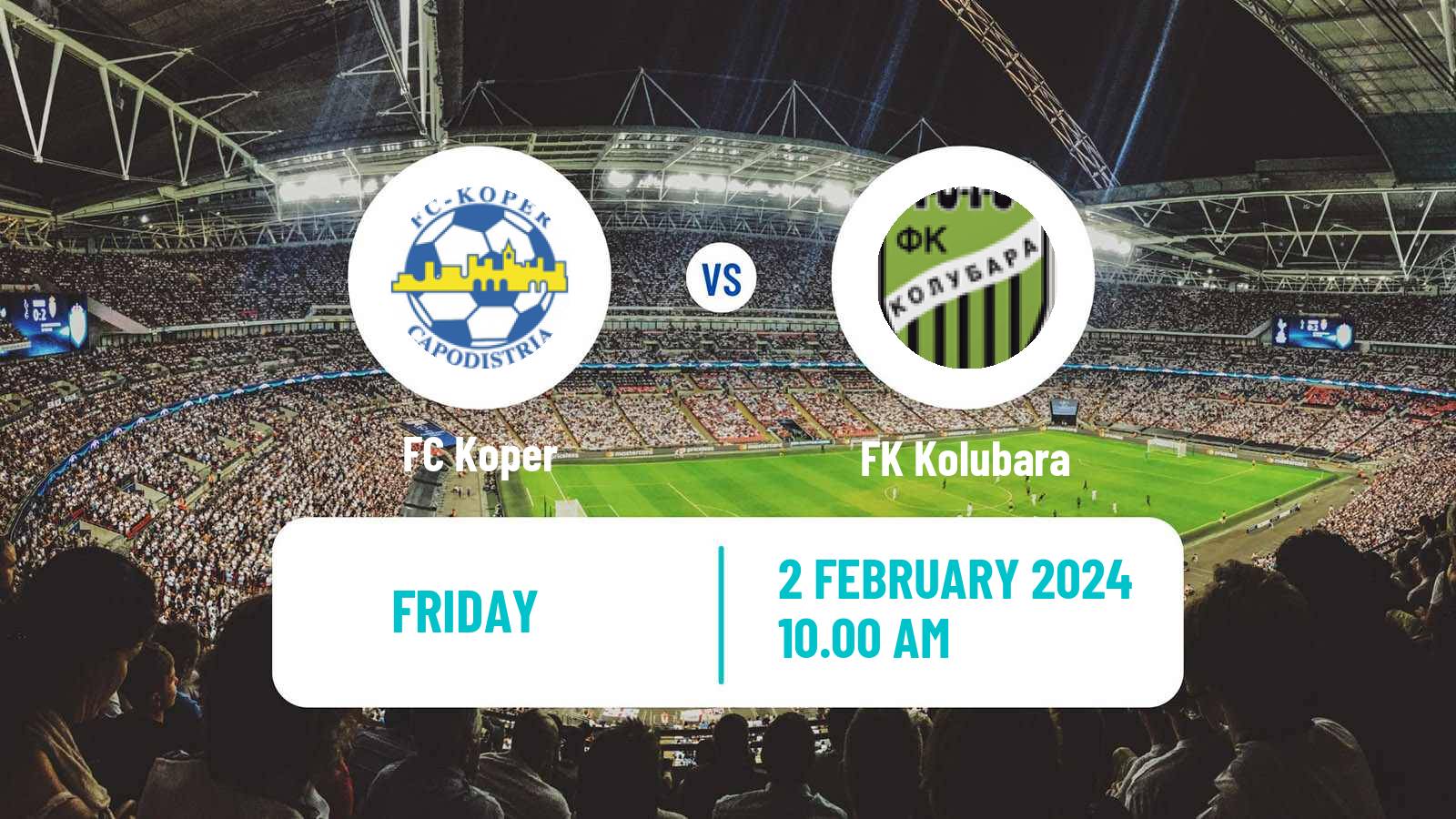 Football Club Friendly Koper - Kolubara