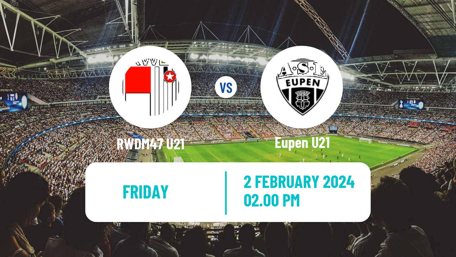 Football Belgian Pro League U21 RWDM47 U21 - Eupen U21