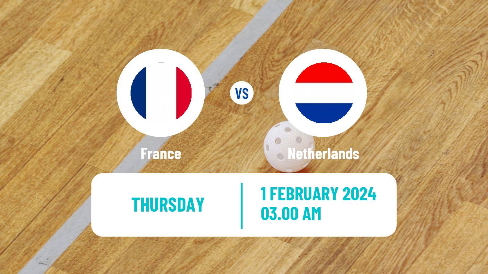 Floorball World Championship Floorball France - Netherlands