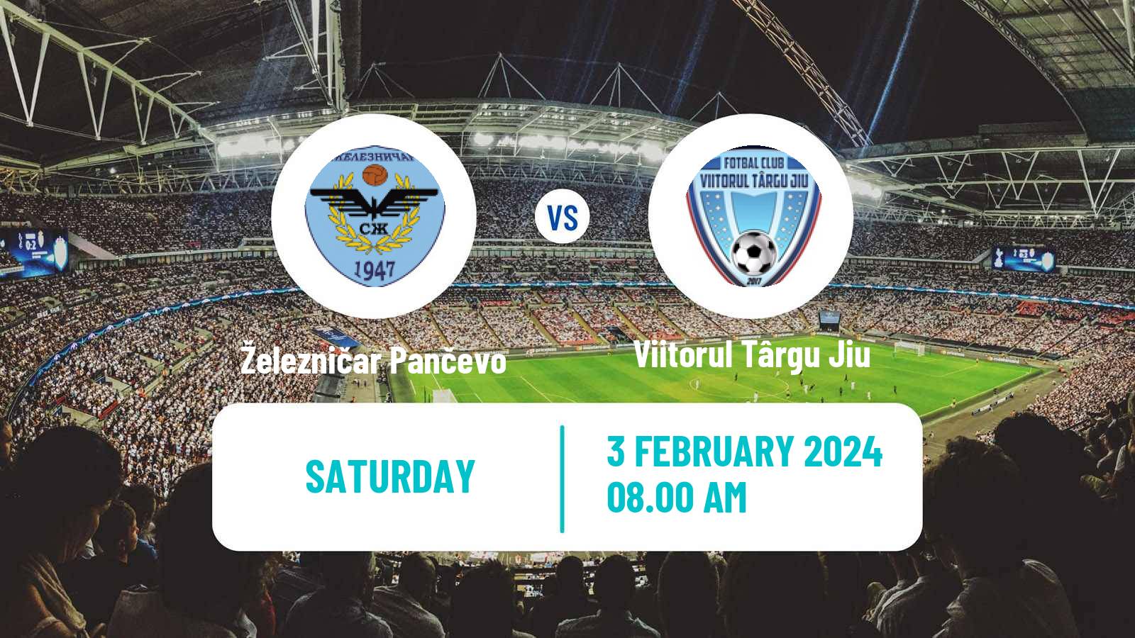 Soccer Club Friendly Železničar Pančevo - Viitorul Târgu Jiu