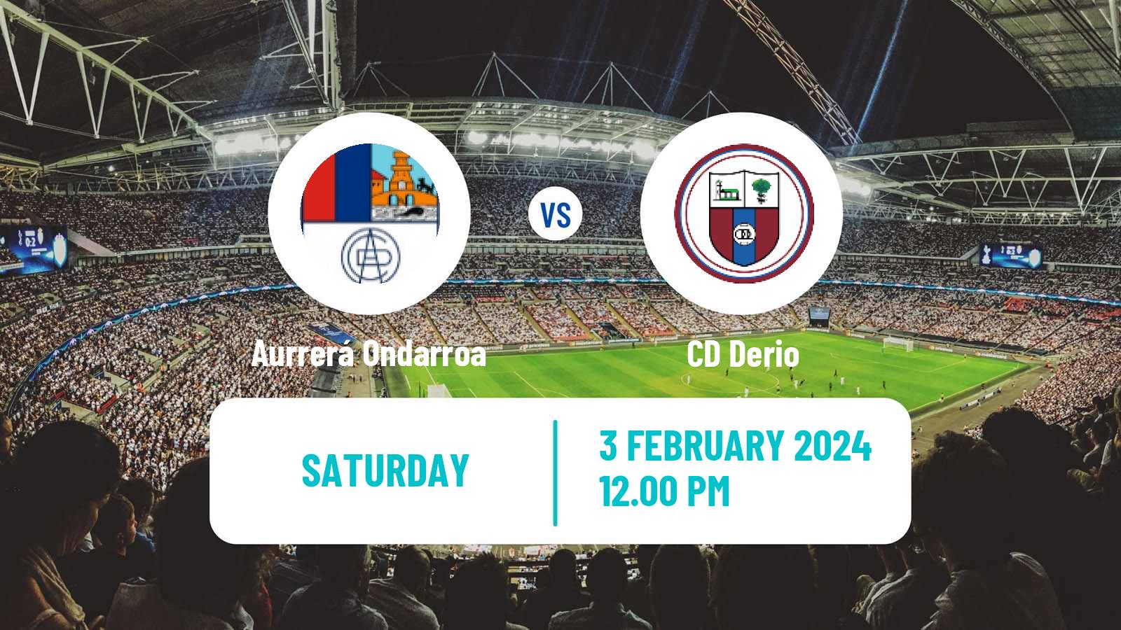 Soccer Spanish Tercera RFEF - Group 4 Aurrerá Ondarroa - Derio