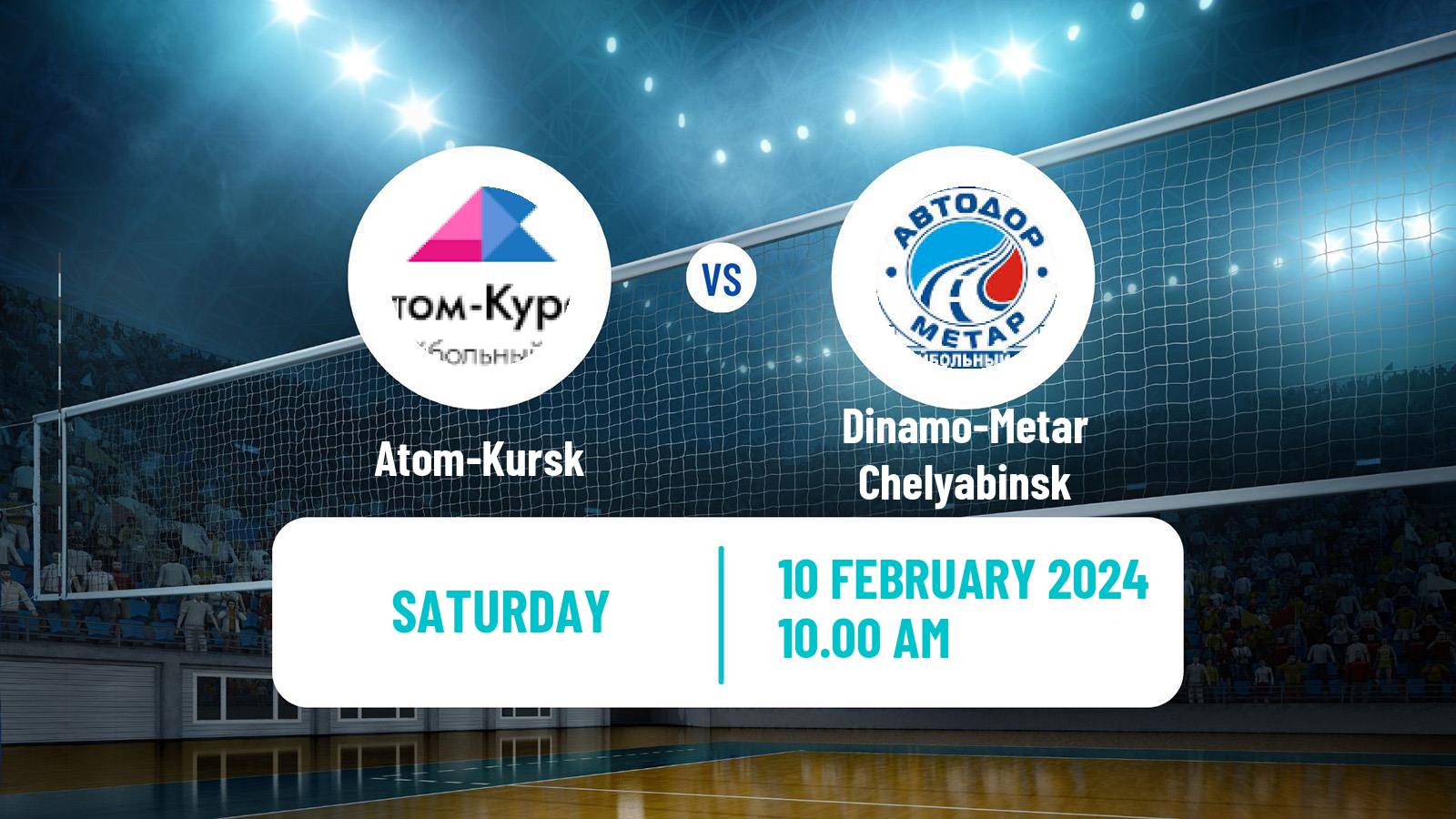 Volleyball Russian Super League Volleyball Women Atom-Kursk - Dinamo-Metar Chelyabinsk
