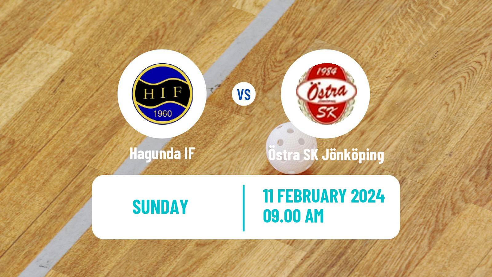 Floorball Swedish Superligan Floorball Hagunda - Östra SK Jönköping