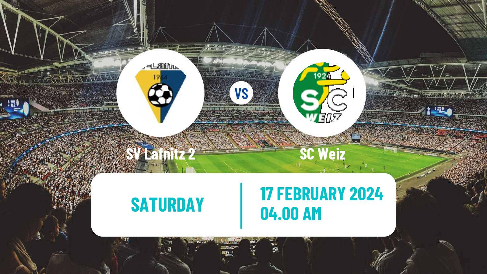 Football Club Friendly Lafnitz 2 - SC Weiz