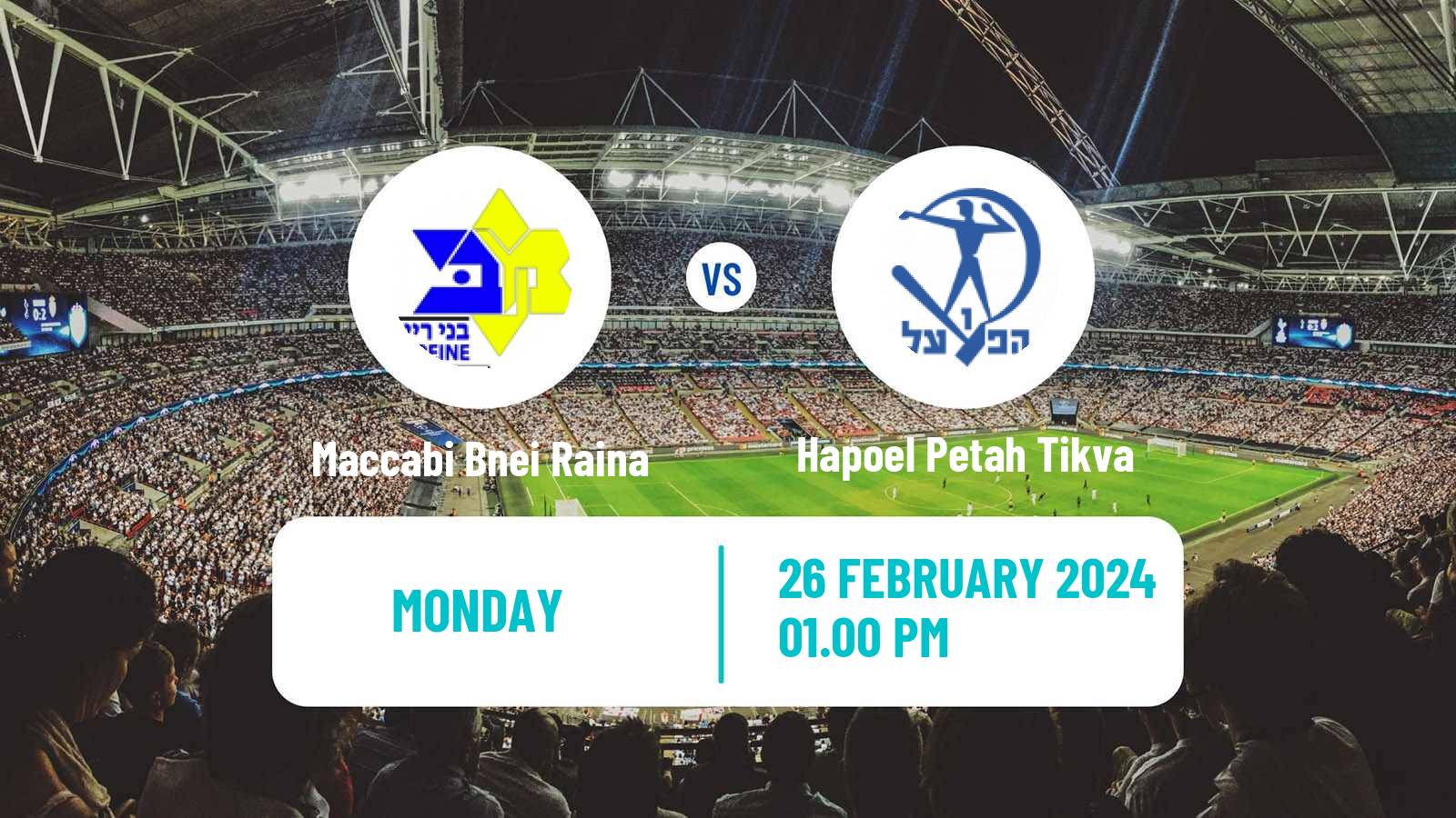 Soccer Israeli Ligat haAl Maccabi Bnei Raina - Hapoel Petah Tikva