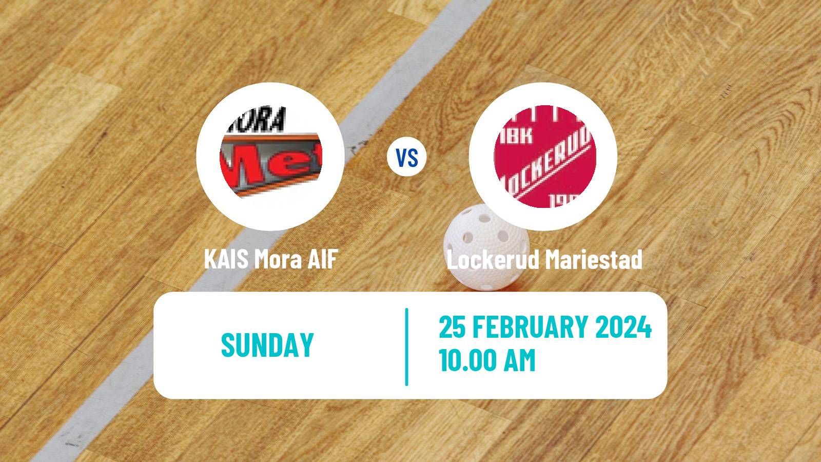 Floorball Swedish Superligan Floorball Women KAIS Mora AIF - Lockerud Mariestad