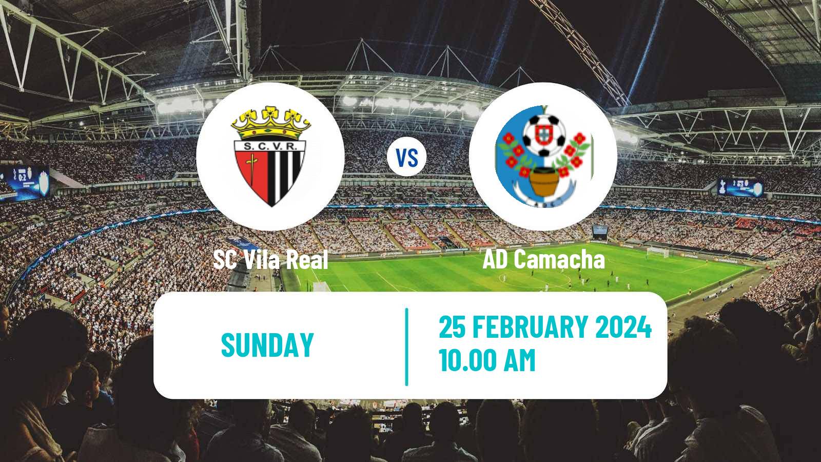 Soccer Campeonato de Portugal - Group A  Vila Real - Camacha