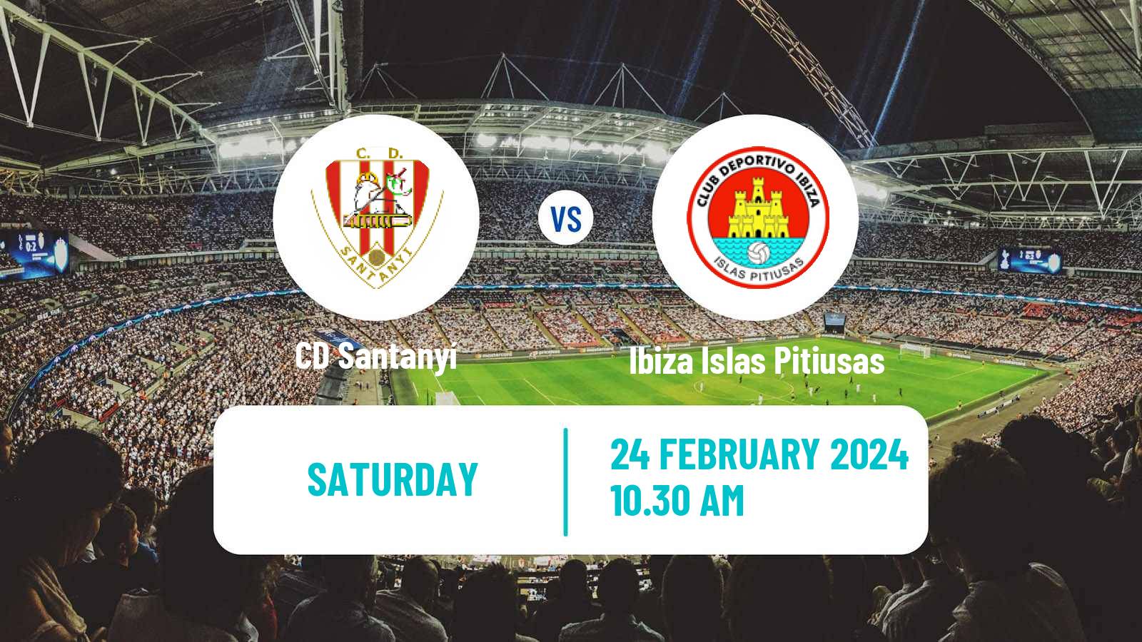 Soccer Spanish Tercera RFEF - Group 11 Santanyí - Ibiza Islas Pitiusas