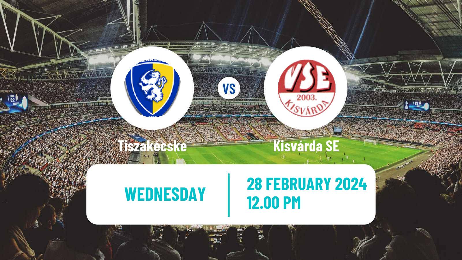 Soccer Hungarian Cup Tiszakécske - Kisvárda