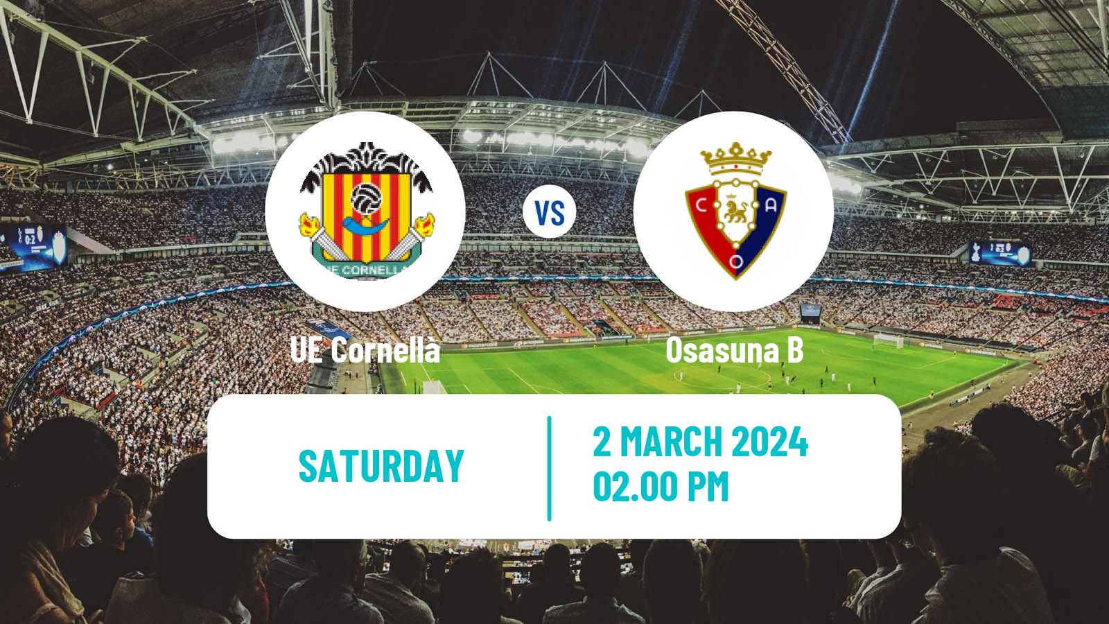 Soccer Spanish Primera RFEF Group 1 Cornellà - Osasuna B