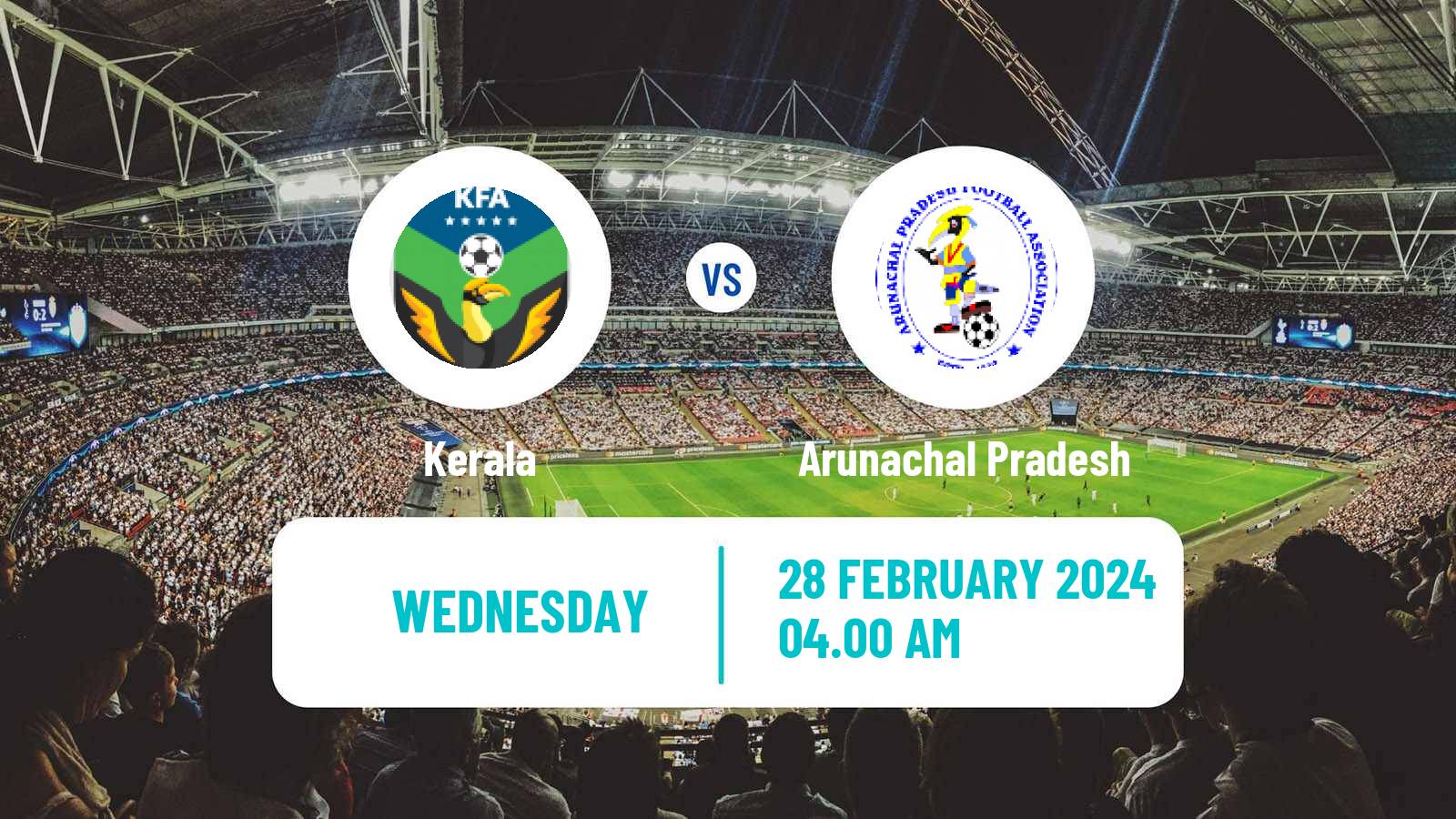 Soccer Indian Santosh Trophy Kerala - Arunachal Pradesh