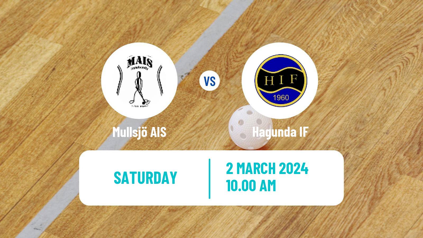 Floorball Swedish Superligan Floorball Mullsjö AIS - Hagunda
