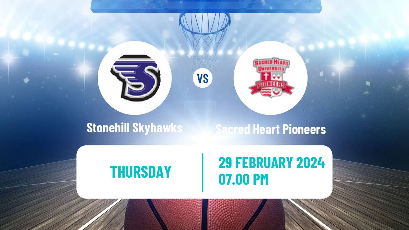 Basketball NCAA College Basketball Stonehill Skyhawks - Sacred Heart Pioneers
