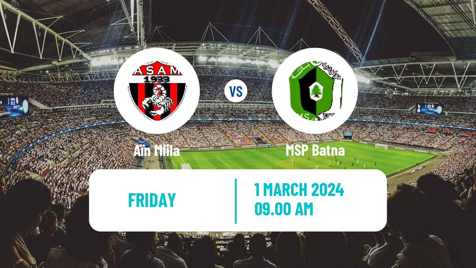 Football Algerian Ligue 2 Aïn Mlila - MSP Batna