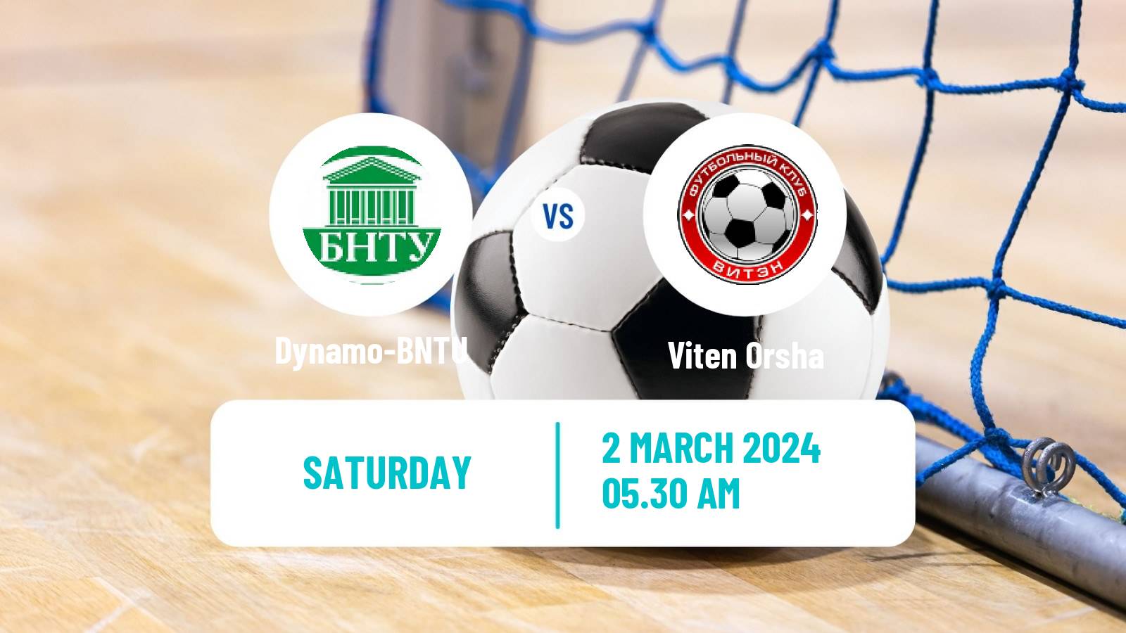 Futsal Belarusian Premier League Futsal Dynamo-BNTU - Viten Orsha