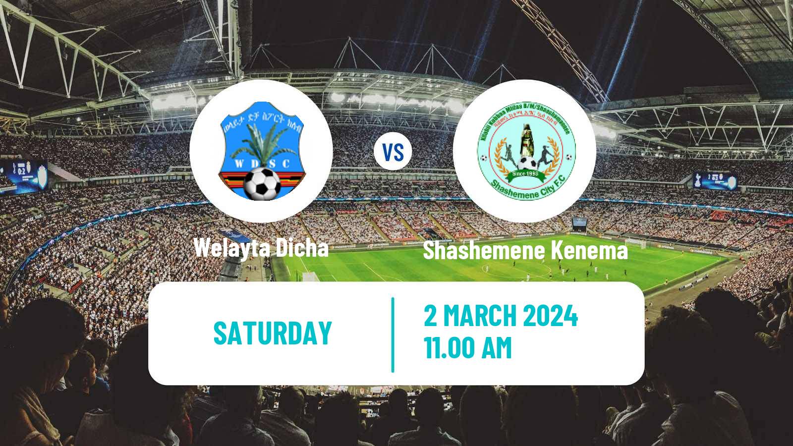 Soccer Ethiopian Premier League Welayta Dicha - Shashemene Kenema