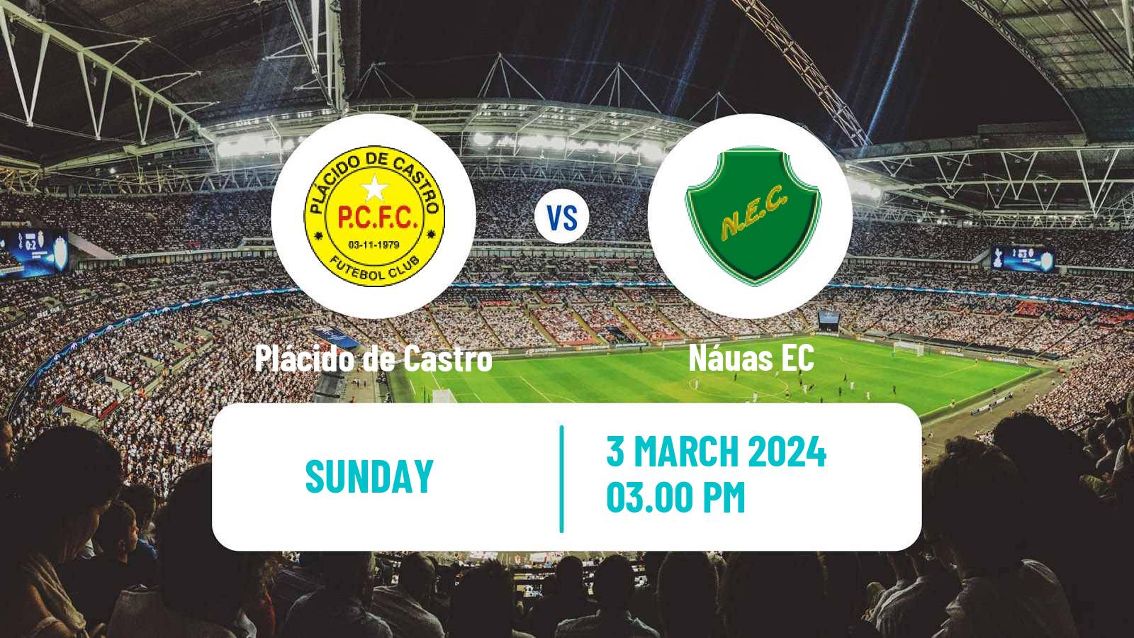 Soccer Brazilian Campeonato Acreano Plácido de Castro - Náuas