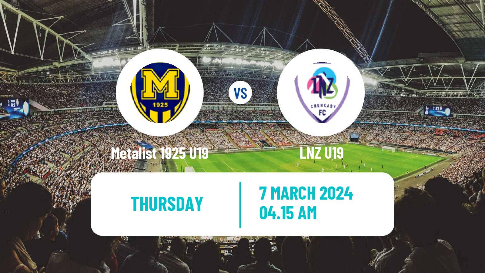 Soccer Ukrainian U19 League Metalist 1925 U19 - LNZ U19